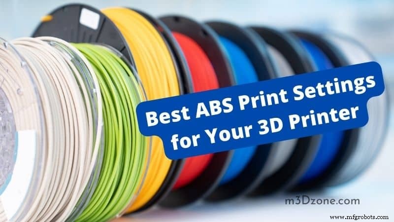 ABS 3D-printen meesteren: Bewezen instellingen voor superieure kwaliteit